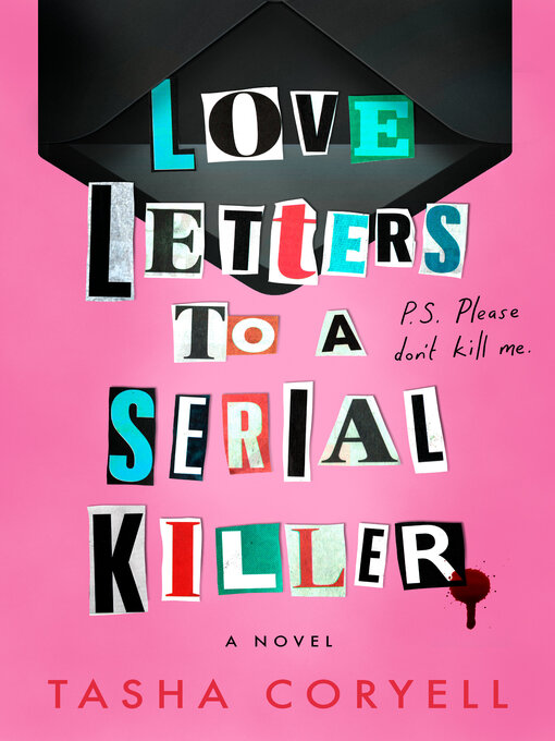 Title details for Love Letters to a Serial Killer by Tasha Coryell - Wait list